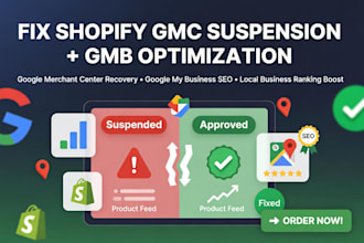 fix shopify gmc suspension and optimize gmb for local business SEO
