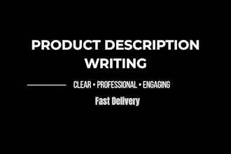 write product descriptions for your products
