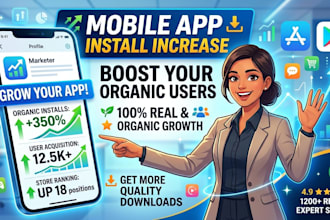 mobile app install increase service for more organic users