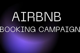 provide airbnb marketing promotion, bookings campaign