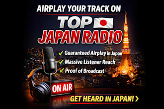 airplay and broadcast your track on top japan radio
