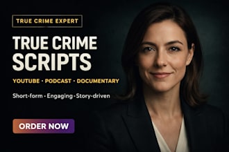 write short true crime youtube scripts for short podcast documentary and channel