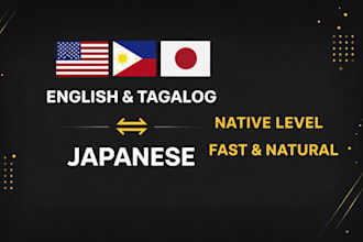 translate english and tagalog to japanese naturally and manually