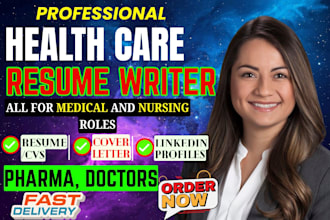 write, edit healthcare, medical and nursing resume, CV, cover letter, linkedin