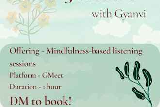 provide mindful listening and emotional support