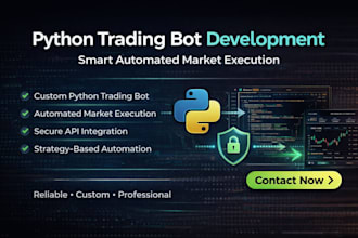 develop python trading bot for smart automated market execution