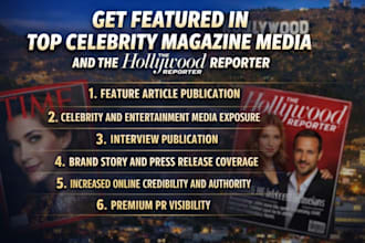get featured in top celebrity magazine media and the hollywood reporter