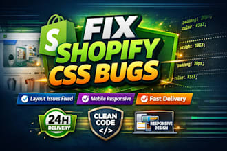 fix shopify CSS issues bugs, and responsive layout design errors