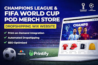 design champions league FIFA world cup pod merch store dropshipping wix website