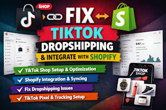 fix tiktok dropshipping, setup tiktok shop and integrate with shopify store