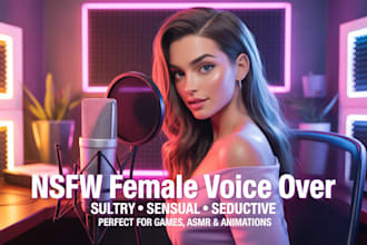 record professional sultry, seductive and sexy female nsfw, erotic, sfw, asmr