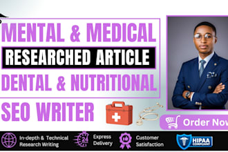 write compelling, educative SEO mental health, dental blog and medical articles