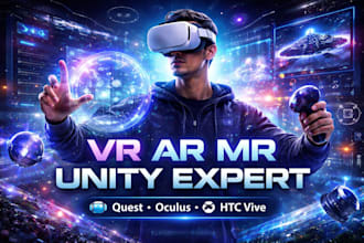 create high quality VR ar mr appliation in unity for quest oculus htc vive