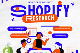 do shopify product research, high ticket product listing and shopify development