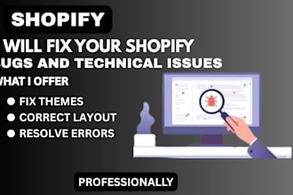 fix shopify bugs technical issues professionally
