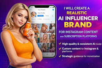 create a realistic ai influencer for instagram and subscription platforms