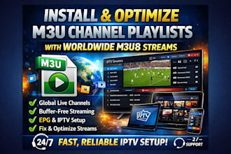 install and optimize a complete m3u channel playlists with worldwide m3u8