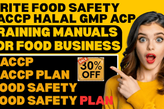write food safety, haccp, halal, gmp, acp and training manuals for food business