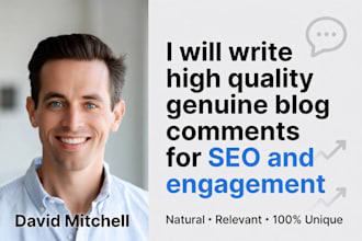 write high quality genuine blog comments for SEO and engagement