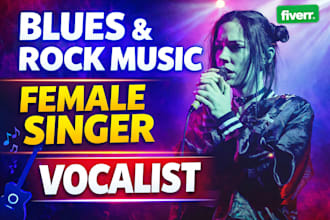 record a powerful blues rock, vocals female song
