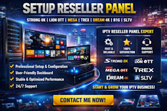 setup reseller panel, strong 8k, lion ott, mega, trex, dream 4k, b1g, sltv