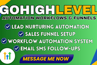 build ghl lead nurturing system, automation workflows ghl saas and funnels