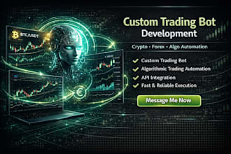 develop custom trading bot, crypto bot, forex bot, algo trading automation