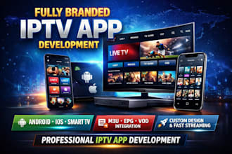build iptv for smart TV, firestick, and android for your business