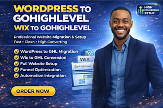 wordpress to gohighlevel, wix to gohighlevel, website migration
