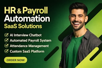 develop HR saas app, payroll system, ai hiring chatbot, attendance tracker,