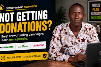 promote your crowdfunding campaign to reach real backers and donors