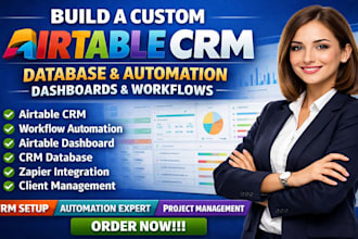 build airtable crm database automation dashbaord and workflow for your business