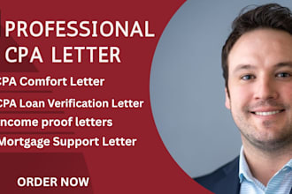 prepare CPA letter for income verification, mortgage, and comfort letter
