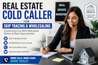 be your real estate cold caller for skip tracing and wholesaling