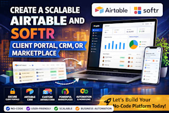 create a scalable airtable and softr client portal, CRM, or marketplace