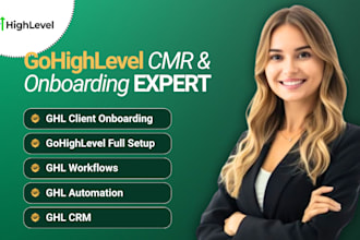 ghl client onboarding, ghl setup, ghl crm, ghl worflows, ghl automation