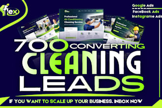 generate 700 residential USA home cleaning house cleaning leads via google ads
