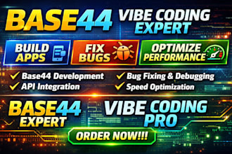 build and fix base 44 app base44 with vibe coding expert debugging and optimizat