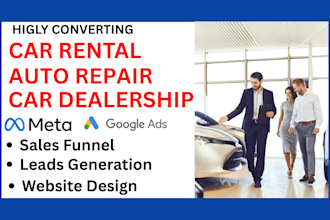 generate highly converting car dealership car rentals auto repair leads, website