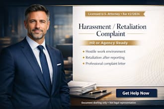write a compelling workplace harassment or retaliation complaint