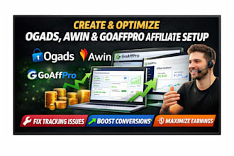 create and optimize your ogads, awin, goaffpro affiliate setup