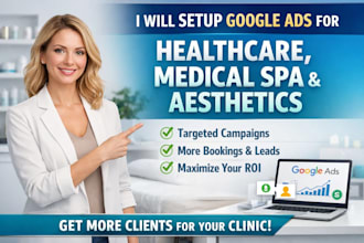 setup google ads for your healthcare, medical spa and aesthetic