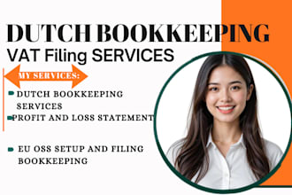 prepare dutch financial reports, bookkeeping, profit and loss vat filing service