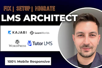 setup, migrate, or fix your course on learnworlds, kajabi, or tutorlms
