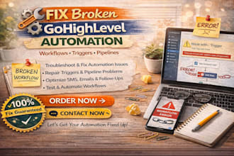 fix broken gohighlevel workflows, triggers, and pipelines automation
