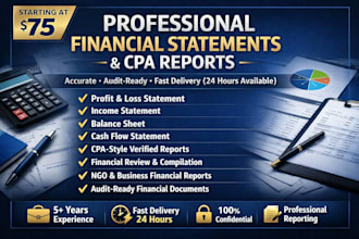 prepare financial statements, profit and loss, and CPA verified reports