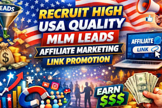 recruit high USA quality MLM leads affiliate marketing link promotion