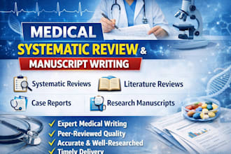 write medical systematic review, manuscript writing and case report