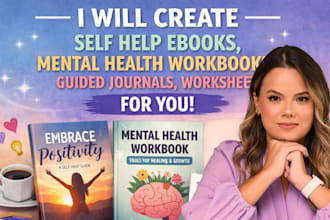 create self help ebooks, mental health workbooks, guided journals, worksheet