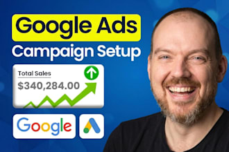 setup and manage your google ads adwords campaigns or audit sem